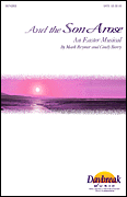 And the Son Arose SATB Singer's Edition cover